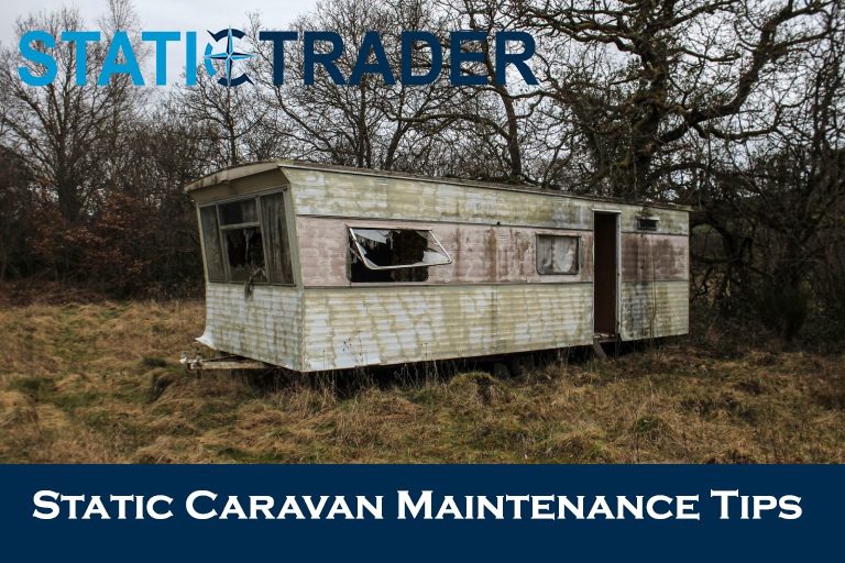 Static Caravan Maintenance Tips